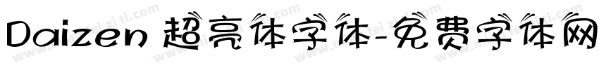 Daizen 超亮体字体字体转换
